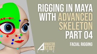 Facial Rigging in Maya with Advanced Skeleton  - PART 04 - Face Rig