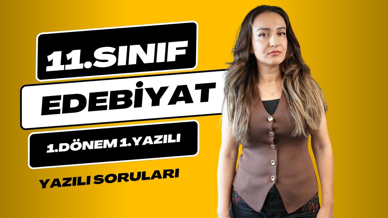 11.SINIF EDEBİYAT 1.DÖNEM 1.YAZILI SORULARI / GERÇEK SORULAR !