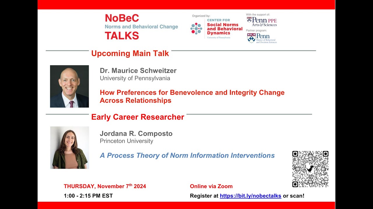 NoBeC Talk 2024 - How Preferences for Integrity Change Across Relationships - Dr. Maurice Schweitzer