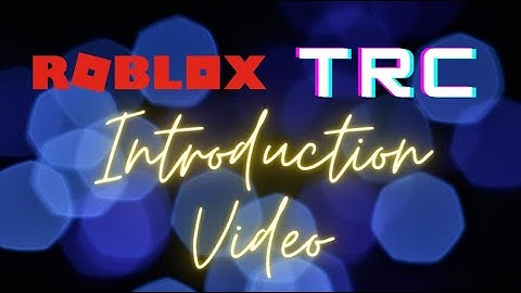 TRC Introduction Video