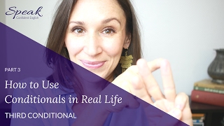 How to Use English Conditionals in Real Life (Part 3)