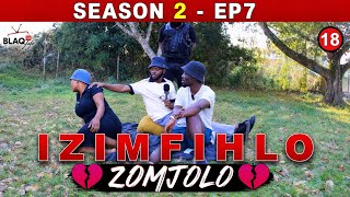 IZIMFIHLO ZOMJOLO | Season 2 - EP7 | Ulobolile konti vele ukhulisa iBoom🔥