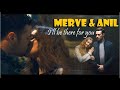 Merve &amp; Anil - I&#39;ll be there for you (Merve Kült)