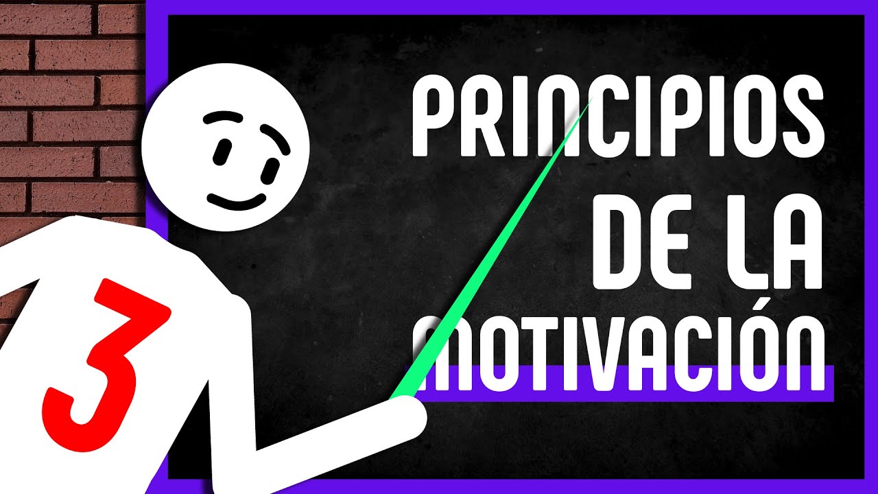 Los 3 PRINCIPIOS de la MOTIVACIÓN | Cómo Motivarse - YouTube