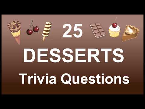 25-dessert-trivia-questions-|-trivia-questions-&-answers-|