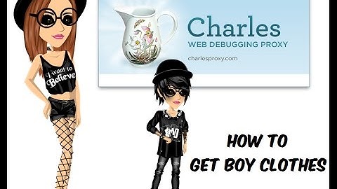 How to use Charles proxy in msp + how to get Boy clothes in MSP!