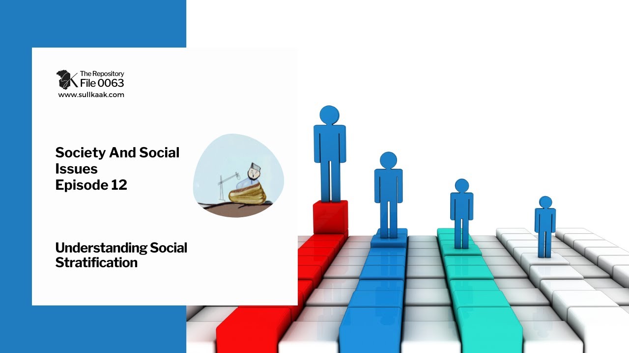 Understanding Social Stratification | Society & Social Issues - Ep 12 | The Repository - 0063
