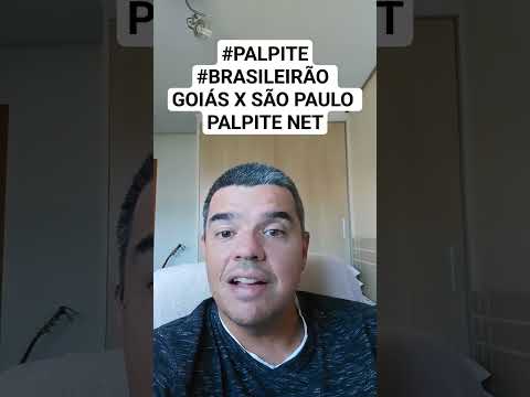 #PALPITE #BRASILEIRÃO GOIÁS X SÃO PAULO PALPITE NET