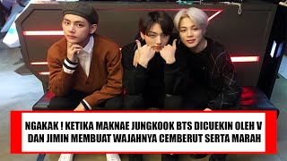 NGAKAK ! KETIKA MAKNAE BTS JUNGKOOK DICUEKIN OLEH V & JIMIN, MEMBUAT WAJAHNYA CEMBERUT SERTA MARAH !