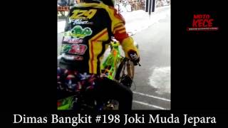 Dimas Bangkit 198, Joki Muda Bertalenta Asal Jepara, the next Eko Kodok Sulistiyo