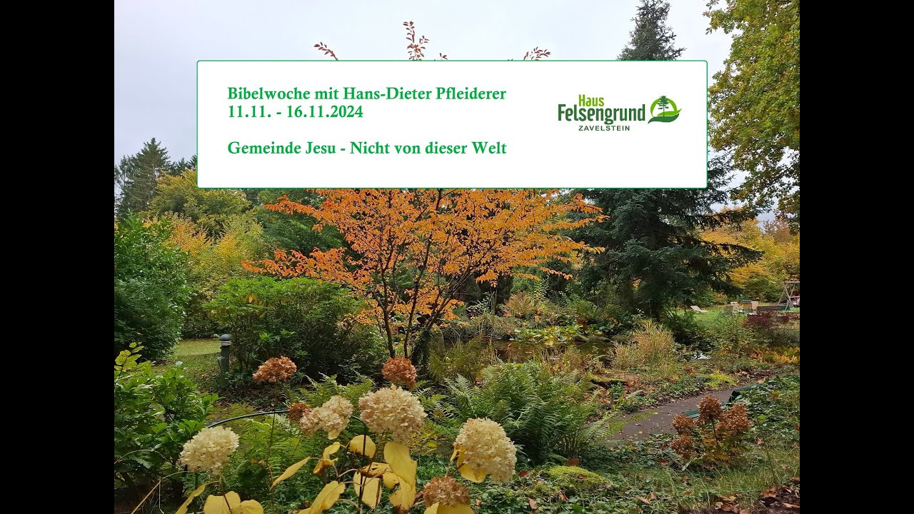 Bibelwoche mit H.-D. Pfleiderer - Gemeinde Jesu - Nicht von dieser Welt - Teil 3