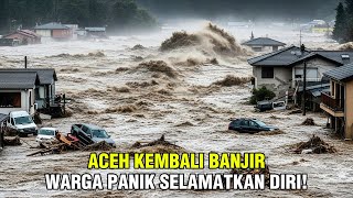 Download Lagu ACEH KEMBALI BANJIR‼️SUNGAI MELUAP, RIBUAN WARGA KEMBALI MENGUNGSI❗ MP3