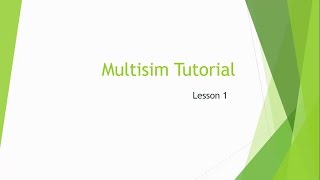 মাল্টিসিম বাংলা টিউটোরিয়াল - Multisim Bangla Tutorial - Lesson -1