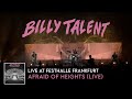 Billy talent  afraid of heights  live at festhalle frankfurt