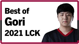 Best of Gori 2021 LCK Montage｜2021 고리 롤챔스 매드무비