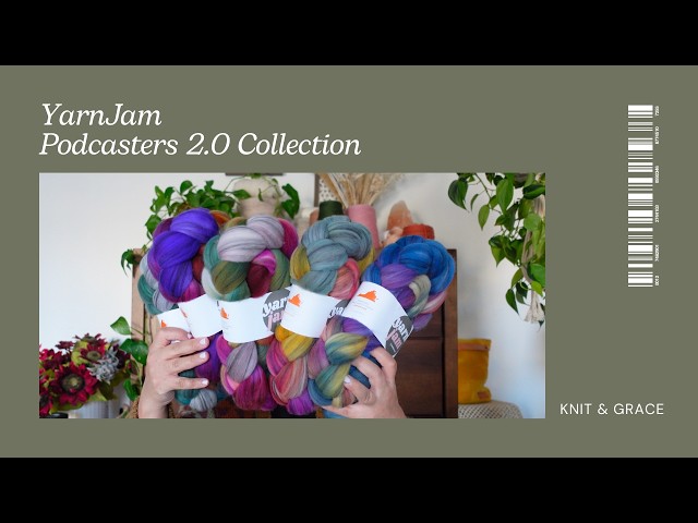 Yarn Jam Podcasters 2.0 Collection | KnitandGrace Podcast  display picture 1