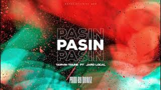 Tarvin Toune ft. Jaro Local - Pasin