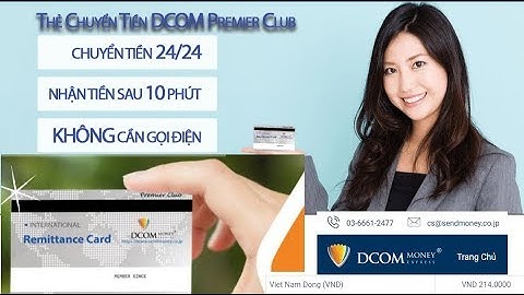 Cách chuyển tiền Yên về Việt Nam bằng thẻ DCom Premier Club. Nhận tiền sau 10 phút