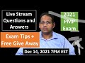 PMP 2021 Live Questions and Answers Dec 14 ,2021 7PM EST FREE GIVE AWAY TONIGHT