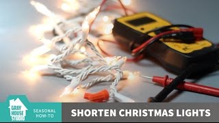 Shorten Christmas Lights // HowTo