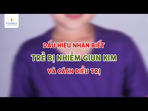 Video: Làm thế nào để nhận biết và ngăn ngừa nhiễm giun kim: 13 bước