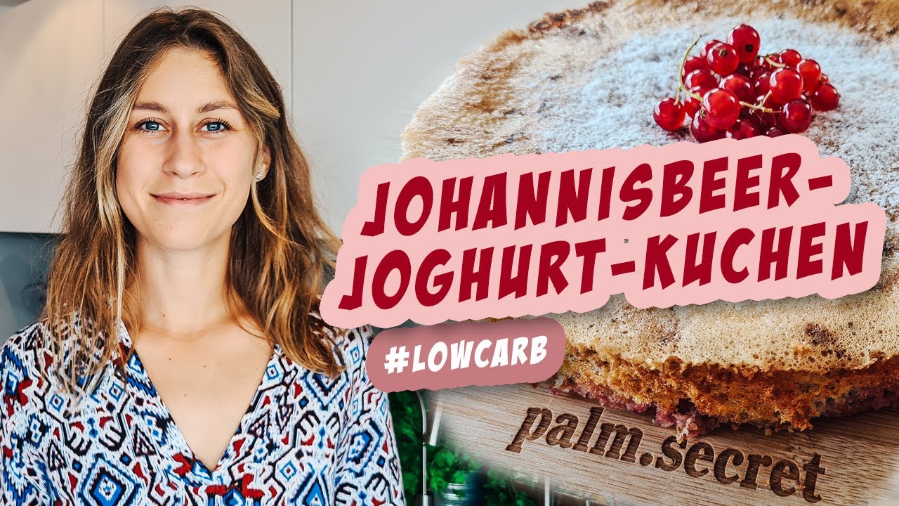 Low Carb Kuchen - Johannisbeer-Joghurt-Kuchen, das perfekte Sommerrezept