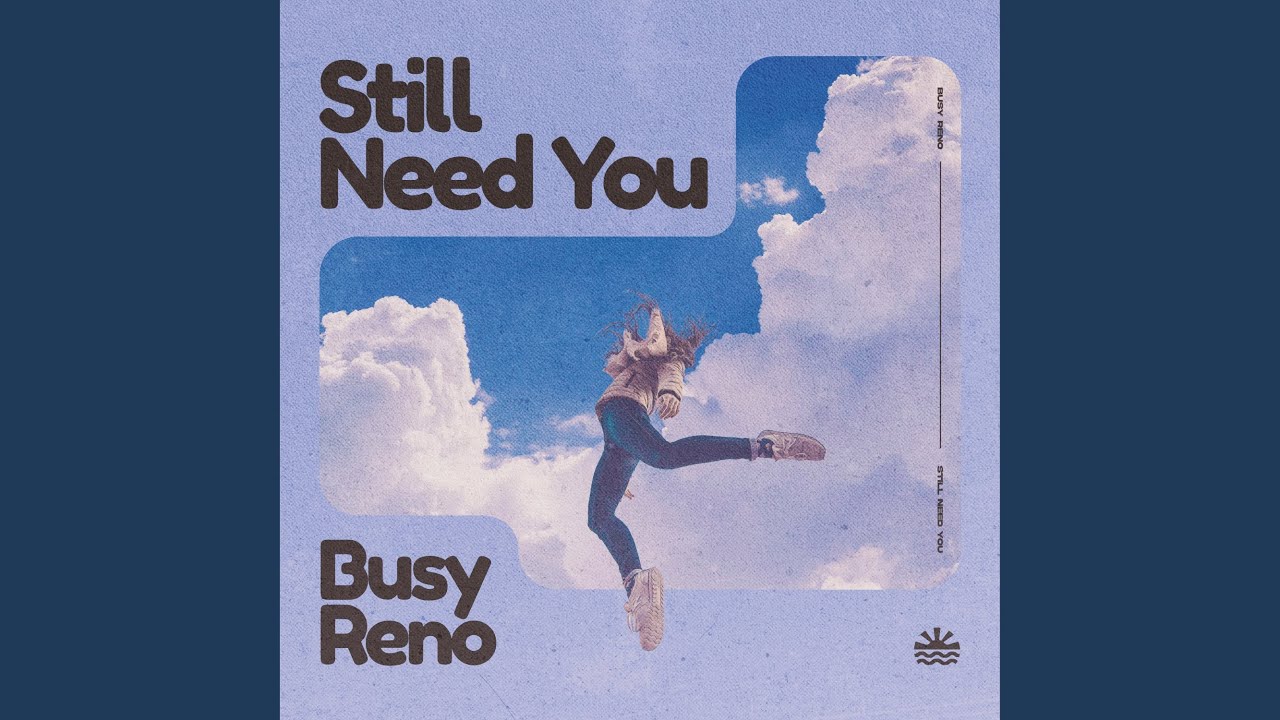 Watch Still Need You on YouTube Watch Still Need You on YouTube