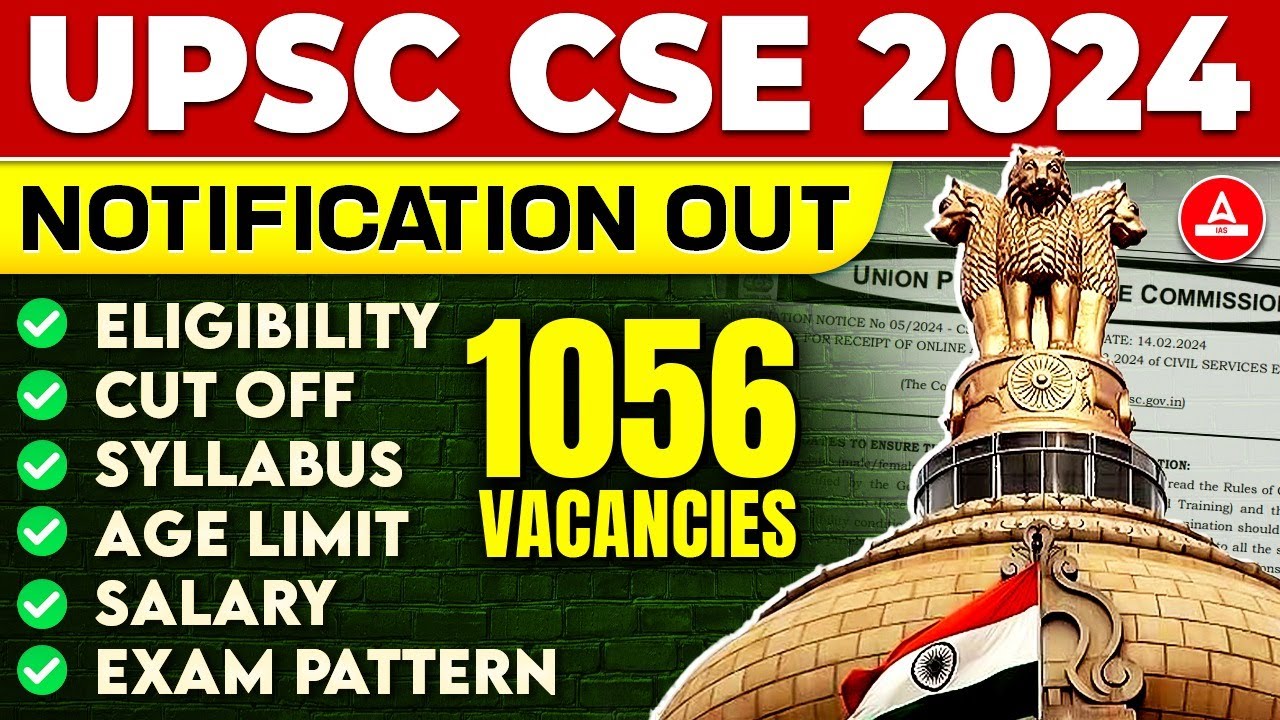 UPSC 2024 Notification Out📢| Eligibility Criteria, Syllabus, Exam Date Full Details