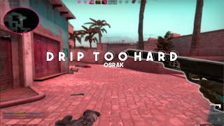 drip to hard (CSGO Fragmovie)