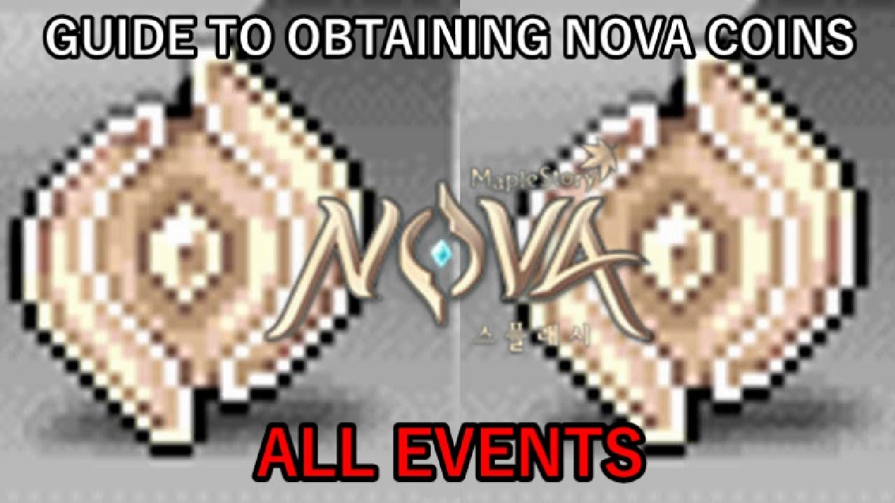 MapleStory Guide to Obtaining NOVA Coins (ALL Events in the NOVA Update!)