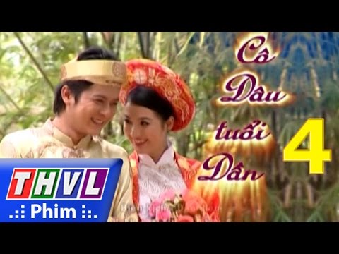 Video THVL | Cô dâu tuổi dần - Tập 4 - youtube