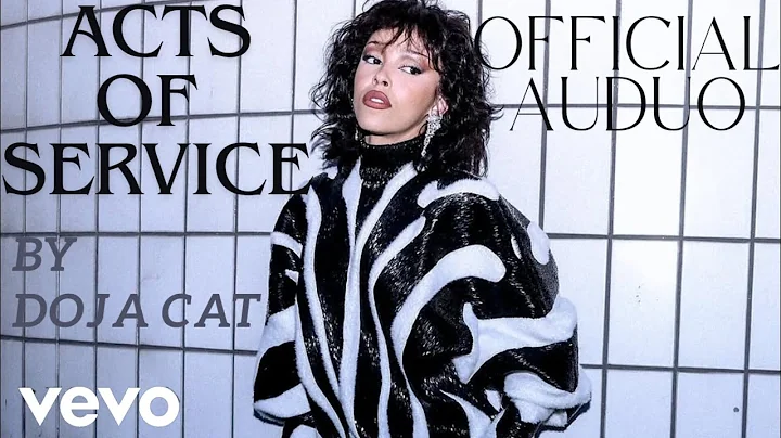 Doja Cat - Acts Of Service (Official Audio)