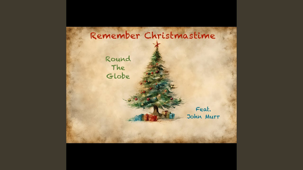 Remember Christmastime