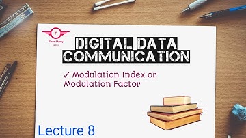 Lecture 8| Modulation Index And Modulation factor #modulation#modulationindex#digitaldatacomm.