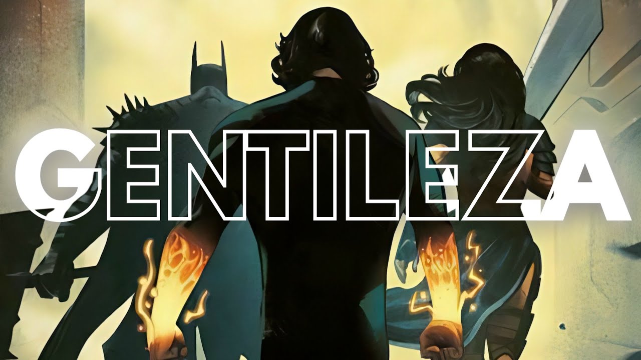 Os Heróis Absolutos São GENTIS