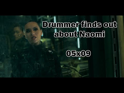 Drummer finds out about Naomi - The Expanse 05x09