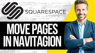 How to Move Pages Around Navigation in Squarespace