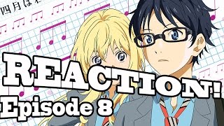 REACTION: Your Lie In April - Episode 8
