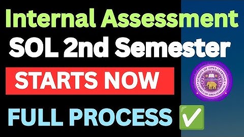 DU SOL 2ND SEMESTER INTERNAL ASSESSMENT 2025 FULL PROCESS STEP BY STEP EXPLAIN