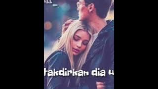 Wali Band - Takdirkan Dia Untukku (story WA)