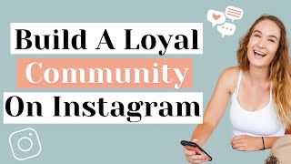 Instagram Strategy To Build A Loyal Community in 2021