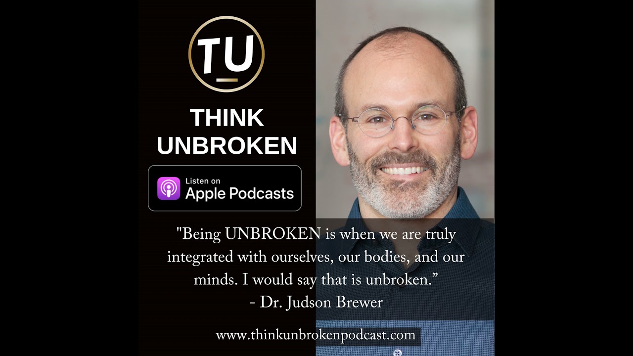 How to Heal From Anxiety and Depression | with Dr. Judson Brewer