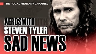 AEROSMITH - SAD NEWS ABOUT STEVEN TYLER! - The Rockumentary Channel