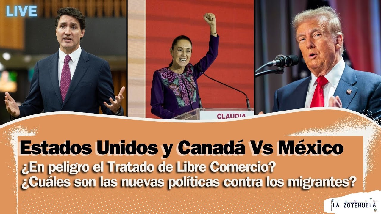Estados Unidos y Canadá Vs México: El Tratado de Libre Comercio y la ...