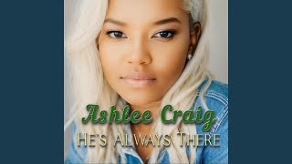 He's Always There Profile