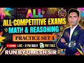 REASONING + MATH FOR ALL EXAMS || PRACTICE SET- 04 || REASONING &amp; MATH SHOW | BY UMESH SIR ||  