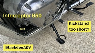 Interceptor 650 kickstand too short?
