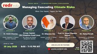 Managing Cascading Climate Risks:When One Hazard Triggers the Next -RedR India #redrindia #symposium