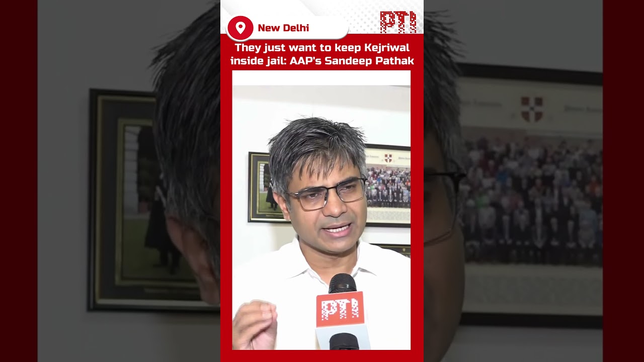They just want to keep Kejriwal inside jail: AAP leader Sandeep Pathak on Arvind Kejriwal's arrest