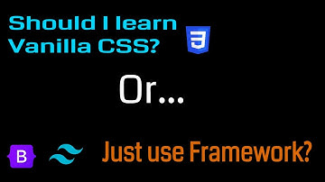 Is It Worth Using Vanilla CSS in 2023? Should I just use a CSS framework instead?